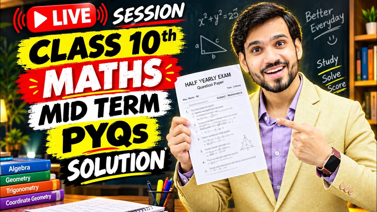 🔴 LIVE | CLASS 10TH MATHS MID-TERM PREP | PREVIOUS YEAR QUESTIONS SOLUTIONS | WATCH NOW | PART 2