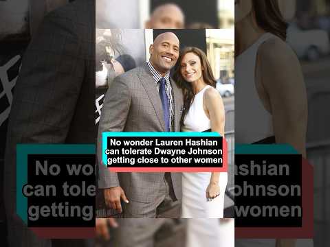 No wonder Lauren Hashian can tolerate Dwayne Johnson getting close to other women, she’s got 3