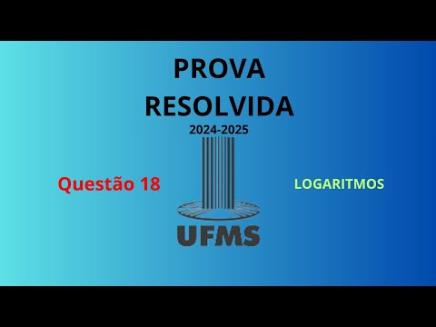 QUESTÃO 18 - VESTIBULAR UFMS 2024/2025
