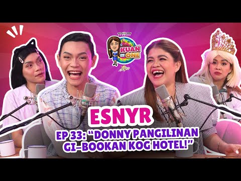 ESNYR: “Donny Pangilinan gi-bookan kog hotel!” | KUAN ON ONE S3 Ep. 4 w/ Subs