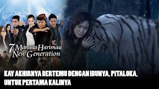 Download lagu Kay akhirnya bertemu dengan ibunya, Pitaloka, untuk pertama kalinya | 7 MANUSIA HARIMAU NEW GEN mp3