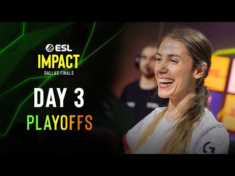 ESL Impact S3 Dallas Finals - Day 3