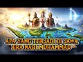 APA YANG TERJADI DI JAWA SAAT ZAMAN NABI MUHAMMAD Jejak Kerajaan Isyarat Era Wahyu