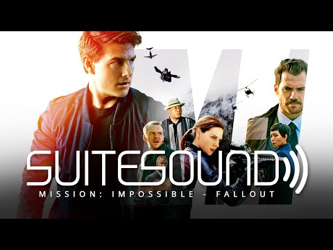 Mission: Impossible - Fallout - Ultimate Soundtrack Suite | Lorne Balfe