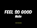 Ma E Mase Feel So Good Karaoke Version