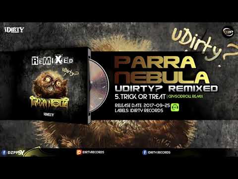 Parra Nebula - Trick Or Treat (Crysodroll Remix)