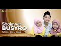 SHOLAWAT BUSYRO Habib Segaf Bin Hasan Baharun Cover By Fahreza Gisya Giskia
