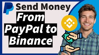 How to Send Money from PayPal to Binance in 2024 *The New Way*