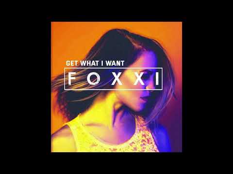 Foxxi - Get What I Want (from Netflix's "Tall Girl" Original Movie)