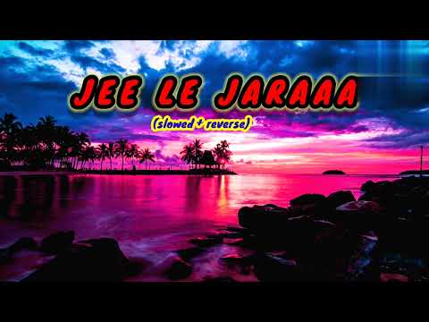 TALAASH = JEE LE JARAAA (slowed+reverse) | by Vishal dadalani |
