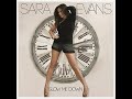 Sara Evans:-'Slow Me Down'