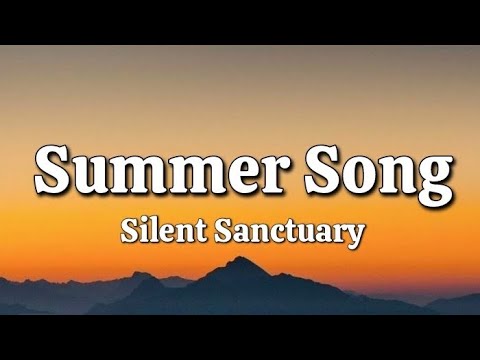 Summer Song - Silent Sanctuary (Lyrics)