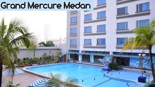 Download lagu REVIEW HOTEL GRAND MERCURE MEDAN mp3 Download lagu REVIEW HOTEL GRAND MERCURE MEDAN mp3