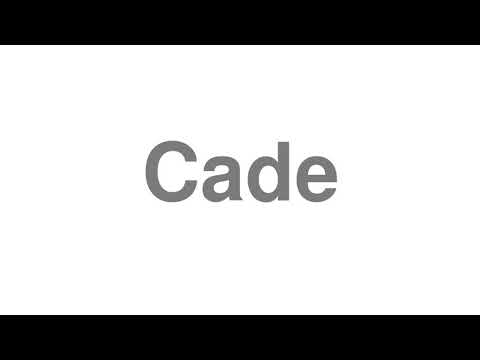 How to Pronounce "Cade"