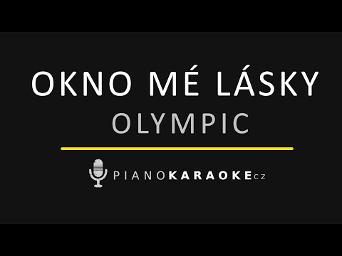Olympic - Okno mé lásky | Piano Karaoke Instrumental