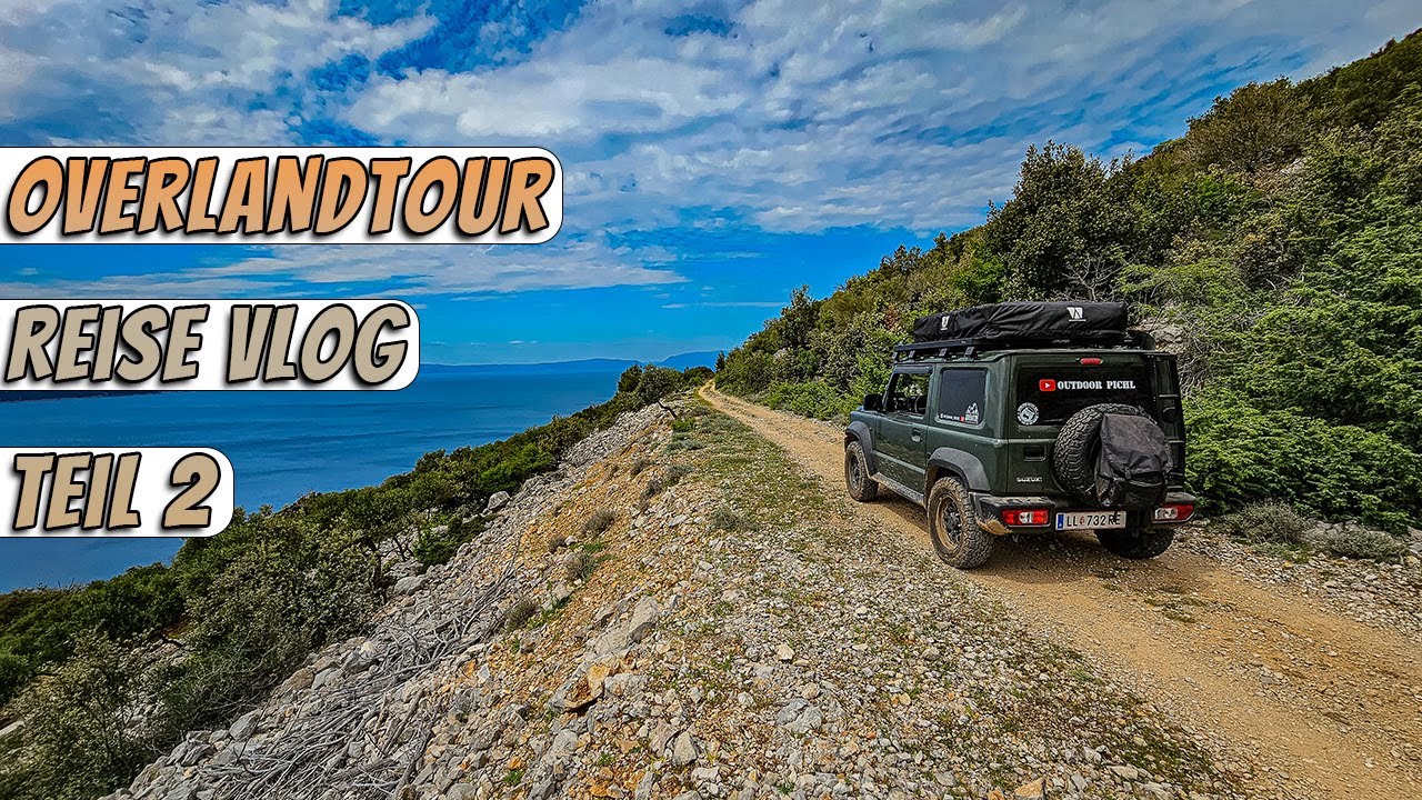 Kroatien-Abenteuer mit Suzuki Jimny und Dachzelt || Overlandtour Teil 2