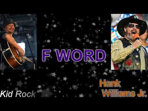 Rockclassics: Kid Rock & Hank Williams Jr. - F Word