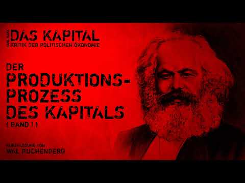 Das Kapital #1: Der Produktionsprozess des Kapitals (Karl Marx) – Kurzfassung
