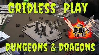 Gridless D&D game play with DM Scotty (Episode 1)