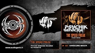 THE SPEED FREAK - 03 - Hardcore Masta (Freeform Masta) [Straight Forward EP - PKGDIGI 06 ]