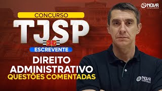 Concurso TJSP Escrevente 2024: Questões Comentadas DIREITO ADMINISTRATIVO