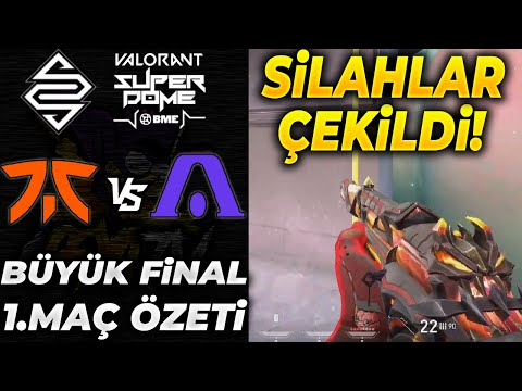 SERT BAŞLANGIÇ! FNATIC vs ACEND Büyük Final 1. Maç Özeti | Valorant Superdome