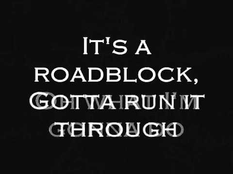 RoadBlock- RoadBlock lyrics