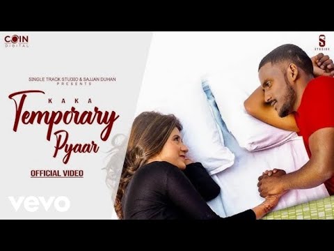 Kaka New Song | Temporary Pyaar (Official Video) Kaka | Anjali Arora | Latest Punjabi Songs 2024