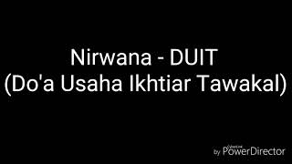 Download lagu Nirwana - DUIT (Do'a Usaha Ikhtiar Tawakal) (Lyric) Ost Aku Bukan Ustadz RCTI mp3