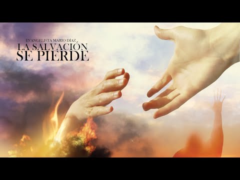 Evan. Mario Díaz - La Salvación Se Pierde