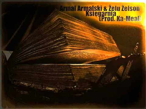 Armalski i Żelson - Księgarnia (prod. Ka-Meal)