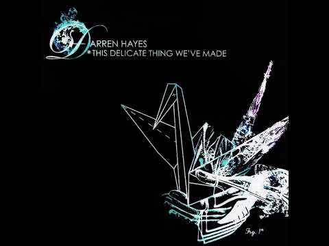 Darren Hayes - Listen All You People - This Delicate Thing We've Made