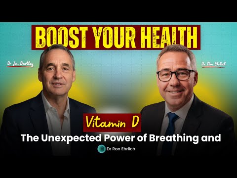 Breathing & Vitamin D | Dr. Jim Bartley on Simple Ways to Boost Health and Wellness | Dr Ron Ehrlich
