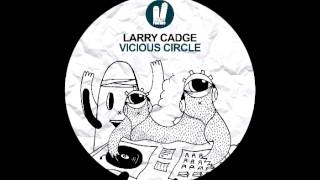 Larry Cadge Vicious Circle (Dub Mix) Smiley Fingers