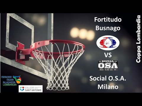 Coppa Lombardia - Fortitudo Busnago Vs Social O.S.A. Milano