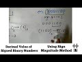 Decimal Value Of Signed Binary Numbers Represented In Sign Magnitude System