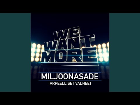 Tarpeelliset Valheet - Miljoonasade