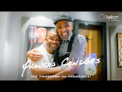 Cleber Augusto, Pretinho da Serrinha - Quantas canções
