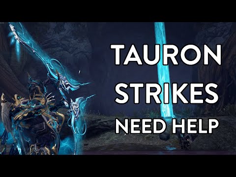 Warframe | Tauron Strikes Need Help