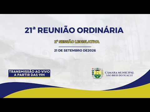 21ª SESSÃO ORDINÁRIA - 2ª SESSÃO LEGISLATIVA LEGISLATURA 2025/2028 - 21/09/2026