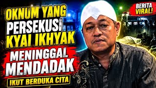 Download lagu THE STORY OF THE PERSON WHO PERSECUTED KYAI NUR IKHYAK, WHO DIED SUDDENLY⁉️ mp3