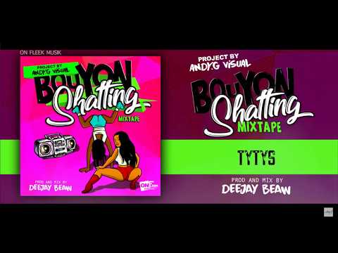 TYTYS - OULALA 💦 [BOUYON SHATTING]