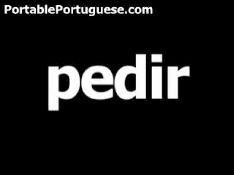Portuguese word for order is pedir