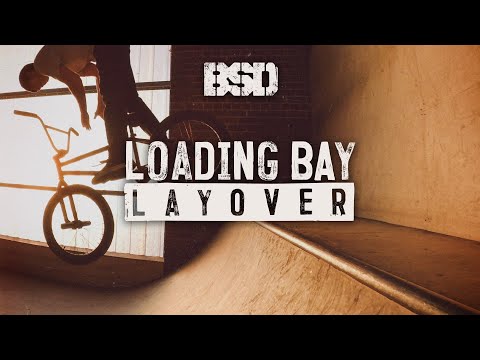 BSD BMX / Loading Bay Layover