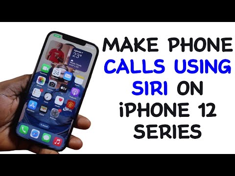 How to Make Phone Calls Using Siri on iPhone 12