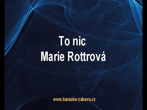 To nic - Marie Rottrová Karaoke tip