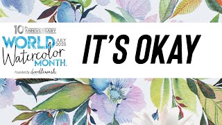 Overwhelmed by World Watercolor Month? Day 17