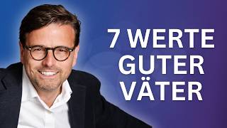 Männlichkeit & Vaterschaft: Was einen guten Vater ausmacht  (Raphael Bonelli)