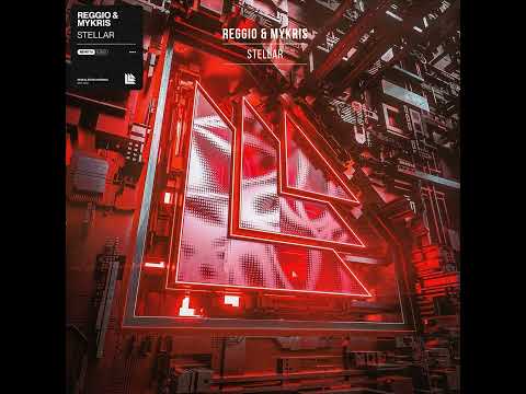 REGGIO & Mykris - Stellar (Extended Mix)