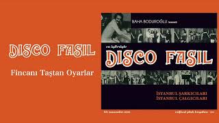 Disco Fasıl / Fincanı Taştan Oyarlar